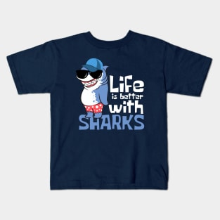 Life is Better With Sharks Funny Kids T-Shirt